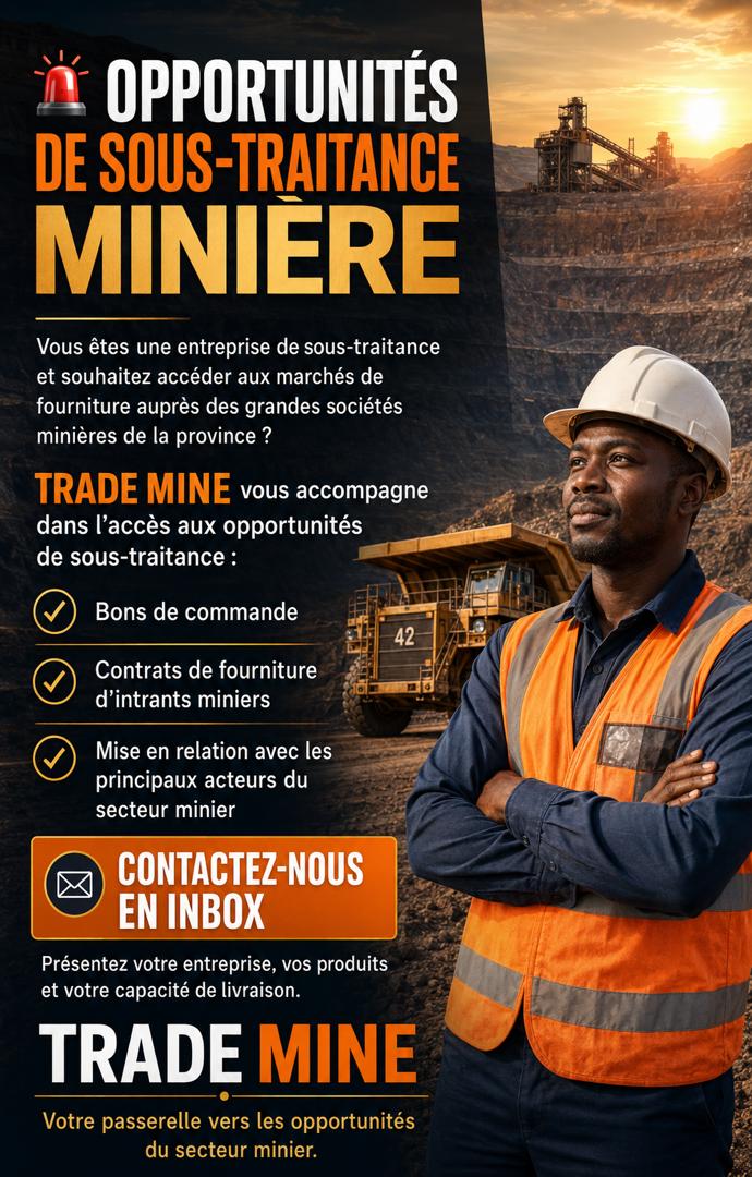 Opportunités de Sous-traitance Minière pour Fournisseurs